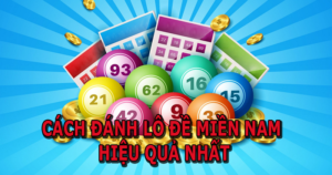 6 cách tính lô đề miền Nam chuẩn chỉnh